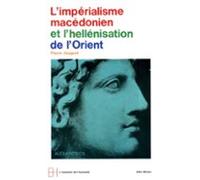 Limpérialisme Macédonien Et Lhellénisation Orientale (ebook)