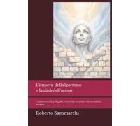 L'impero dell'algoritmo e la città dell'uomo: La lettera enciclica Magnifica humanitas nel prisma del tecnodiritto europeo (IMPRESE E DIRITTI)