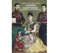 L'impero giapponese. Tradizione, autorità e potere