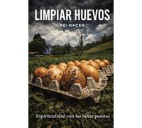 LIMPIAR HUEVOS: LA CRUDA VERDAD DE COMO PASE DE LA GALLINAZA Y EL BARRO A LA ESPIRITUALIDAD CON LAS BOTAS PUESTAS