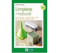 Limpieza Al Natural: Ideas Faciles Y Baratas Para Vivir En Un Entorno