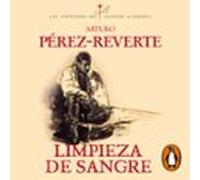 Limpieza De Sangre (Las Aventuras Del Capitán Alatriste 2)