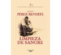 Limpieza De Sangre (serie Capitan Alatriste 2)