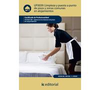 Limpieza y puesta a punto de pisos y zonas comunes en alojamientos. hota0108 - operaciones básicas de pisos en alojamientos