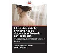 L'importance de la prévention et du diagnostic précoce du cancer du sein