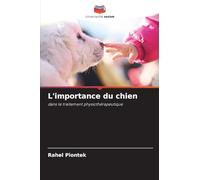 L'importance du chien: dans le traitement physiothérapeutique