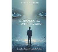L'importanza di avere un nome: seconda edizione