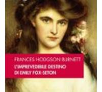 L'imprevedibile Destino Di Emily Fox-Seton