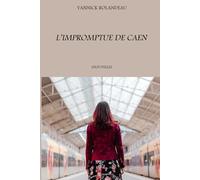 L'Impromptue de Caen: Nouvelle