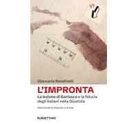 L'impronta. La lezione di Garlasco e la fiducia degli italiani nella Giustizia (Varia)