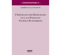L'impuissance des démocraties face aux puissances technico-économiques