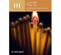 Limudei 3 de Way Up: Un manual que favorece su servicio a Dios (Libros de Limudei de Way Up)
