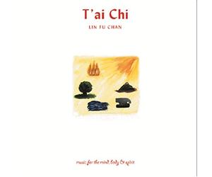 Lin Fu Chan - T'ai Chi: Music for the Mind, Body & Spirit