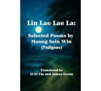 Lin Lae Lae La: Selected Poems by Maung Sein Win
