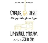 Lin-Manuel Miranda Gmorning, Gnight (Tapa dura)