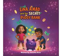 Lina, Amad, and the Secret Piggy Bank: A ZilRoma Kids Finance Story (ZilRoma Kids Finance Series)