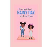 Lina and Kay's Rainy Day (Lina’s Adventures)