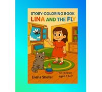 Lina and the Fly: A fun and educational 21-page coloring storybook for children aged 3-7 (Stories About a Girl Named Lina)