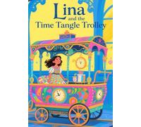 Lina and the Time Tangle Trolley