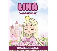 Lina Coloring Book: Affirmations Coloring Book, A Creative Journey of Positive Empowerments