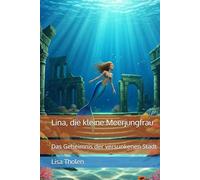 Lina, die kleine Meerjungfrau - Das Geheimnis der versunkenen Stadt