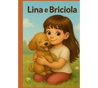 Lina e Briciola