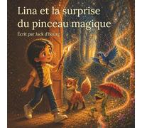 Lina et la surprise du pinceau magique: 1 (La série Lina)