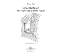Lina Ghotmeh. The archeologist of the future (Architettura)