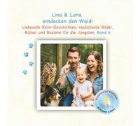 Lina & Luna entdecken den Wald!: Liebevolle Reim-Geschichten, realistische Bilder, Rätsel und Bastelei für die Jüngsten, Band 4