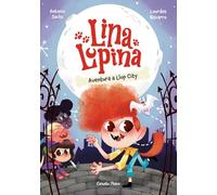 Lina Lupina 1. Aventura A Llop City