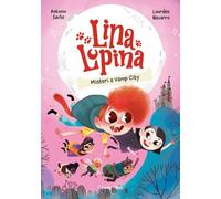 Lina Lupina 2. Misteri a Vamp City (Primers lectors)