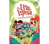 Lina Lupina 3. Desventures a Monstre City (Primers lectors)