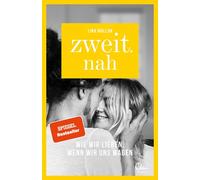 Lina Mallon Zweit.nah: Wie wir lieben, wenn wir uns wagen (Tapa blanda)