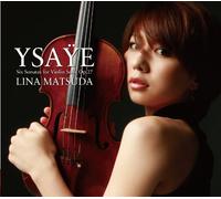 Lina Matsuda [Ltd.Edition] - Ysaye:Sonatas for Solo Violin