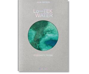 Lina Müller - Julia Watson: Lo-TEK. Water. A Field Guide for TEKnology (Varia)