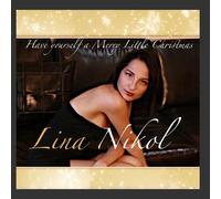Lina Nikol - Have Yourself A Merry Little Christmas
