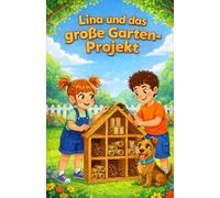 Lina und das große Garten-Projekt