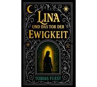 Lina und das Tor der Ewigkeit: 3 (Lina und das Land der Einhörner)