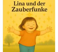 Lina und der Zauberfunke