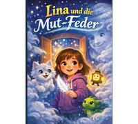 Lina und die Mut-Feder