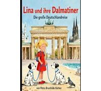 Lina und ihre Dalmatiner - Die große Deutschlandreise (1)