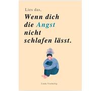 Lina Vierheilig LIES DAS, WENN DIE ANGST DICH NICHT SCHLAFEN LÄSST (Tapa blanda)