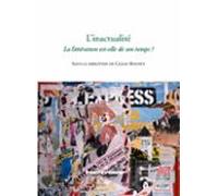Linactualité - La Littérature Est-elle De Son Temps ? (ebook)