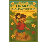 LINAKA’S ISLAND ADVENTURES: Hiking Wedding Cake Mountain