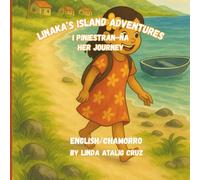 LINAKA’S ISLAND ADVENTURES: I Piniestran-ña Her Journey