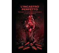 L'INCASTRO PERFETTO tra narcisismo patologico e tratti bordeline