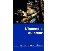 L'incendie du coeur: Le chant tantrique du frémissement
