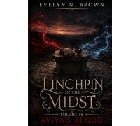 Linchpin: In the Midst: Aviva’s Blood