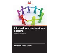 L'inclusion scolaire et ses acteurs