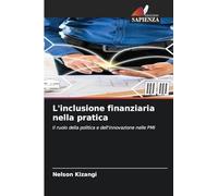 L'inclusione finanziaria nella pratica: Il ruolo della politica e dell'innovazione nelle PMI